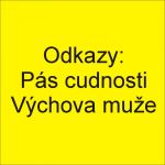 Pás cudnosti - výchova muže - odkazy